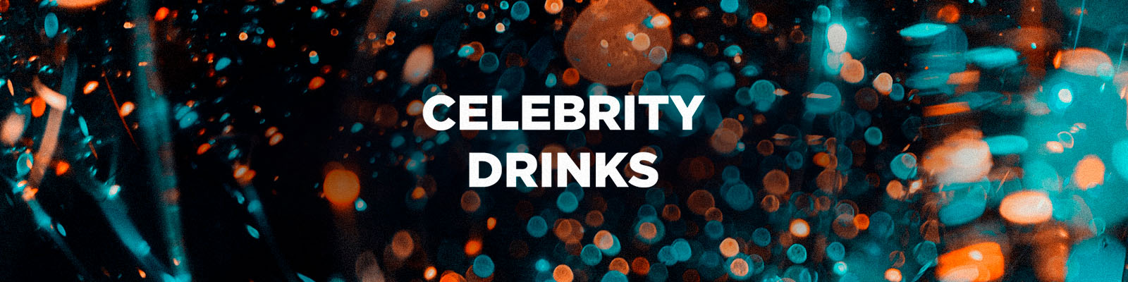 Celebrity Drinks